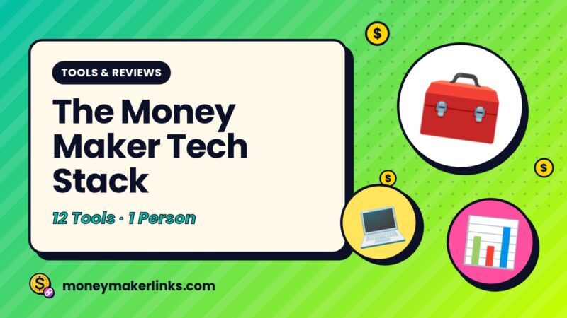 The Money Maker Tech Stack: 12 Tools to Run a One-Person Online Business